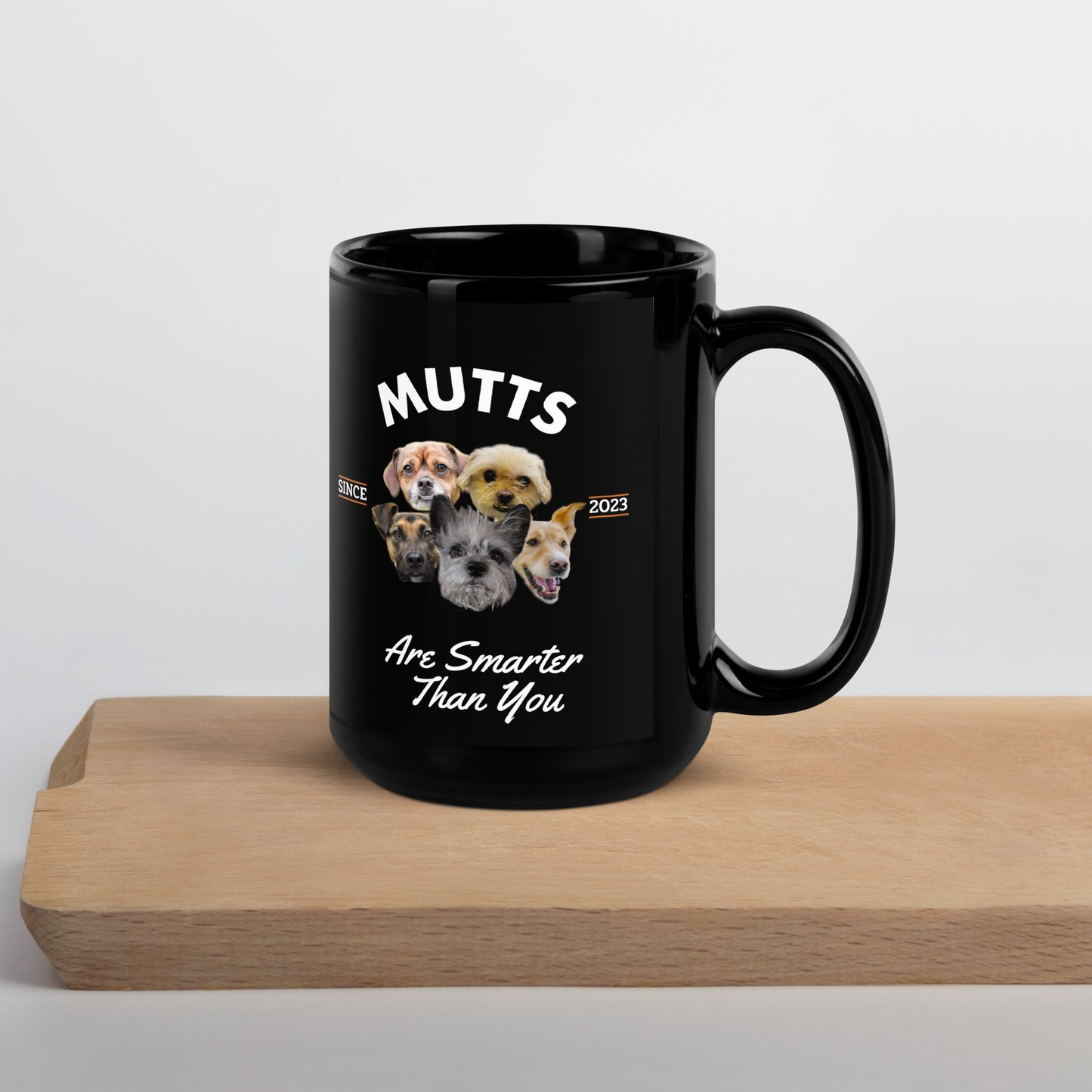 Mutts are Smarter than You - Black Mug