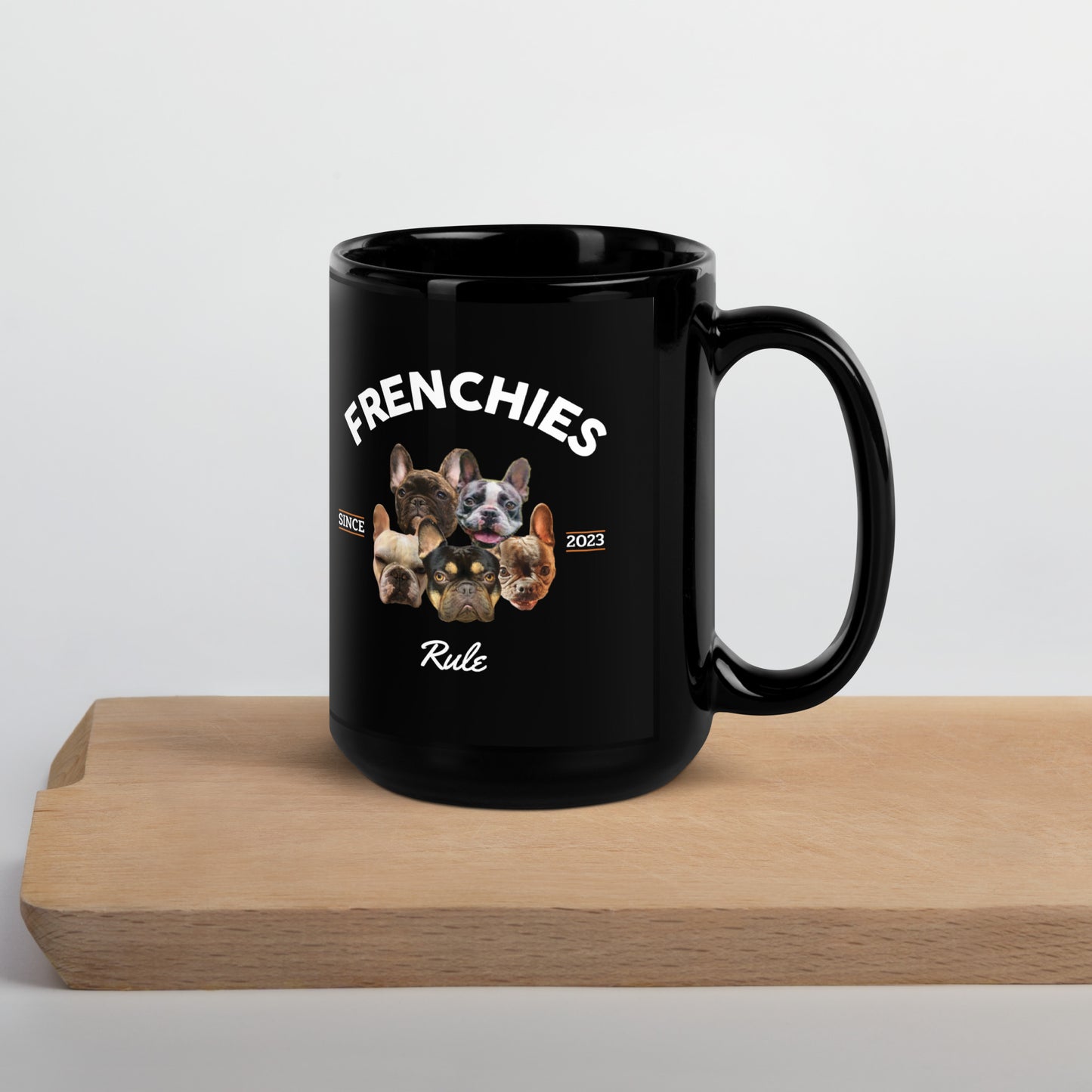 Frenchies Rule - Black Mug