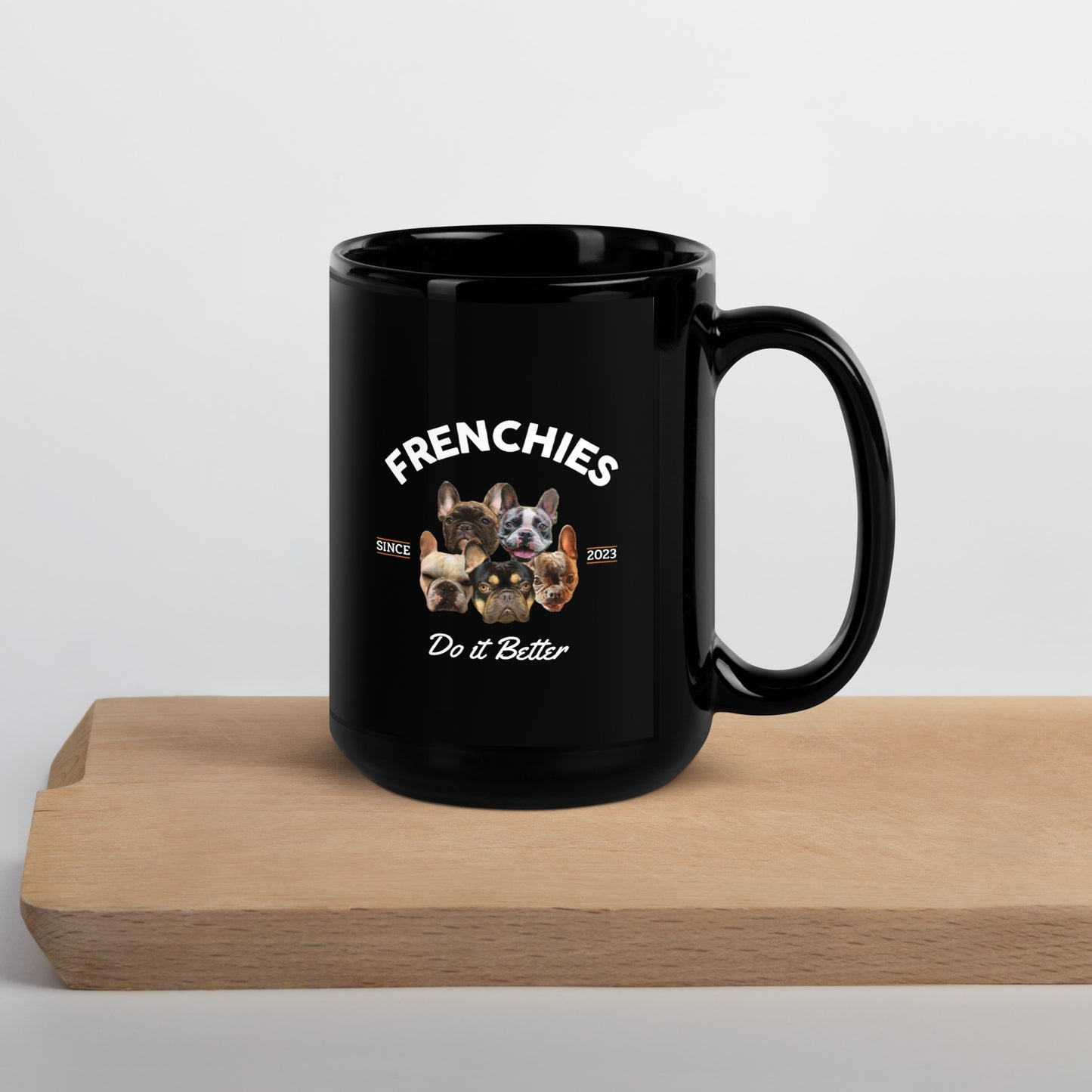 Frenchies Do it Better - Black Mug