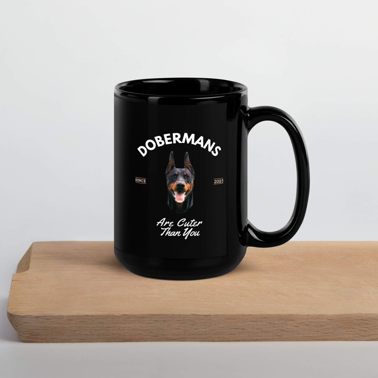 Dobermans - Black Coffee Mug (Dobermans Are Cuter Than You)