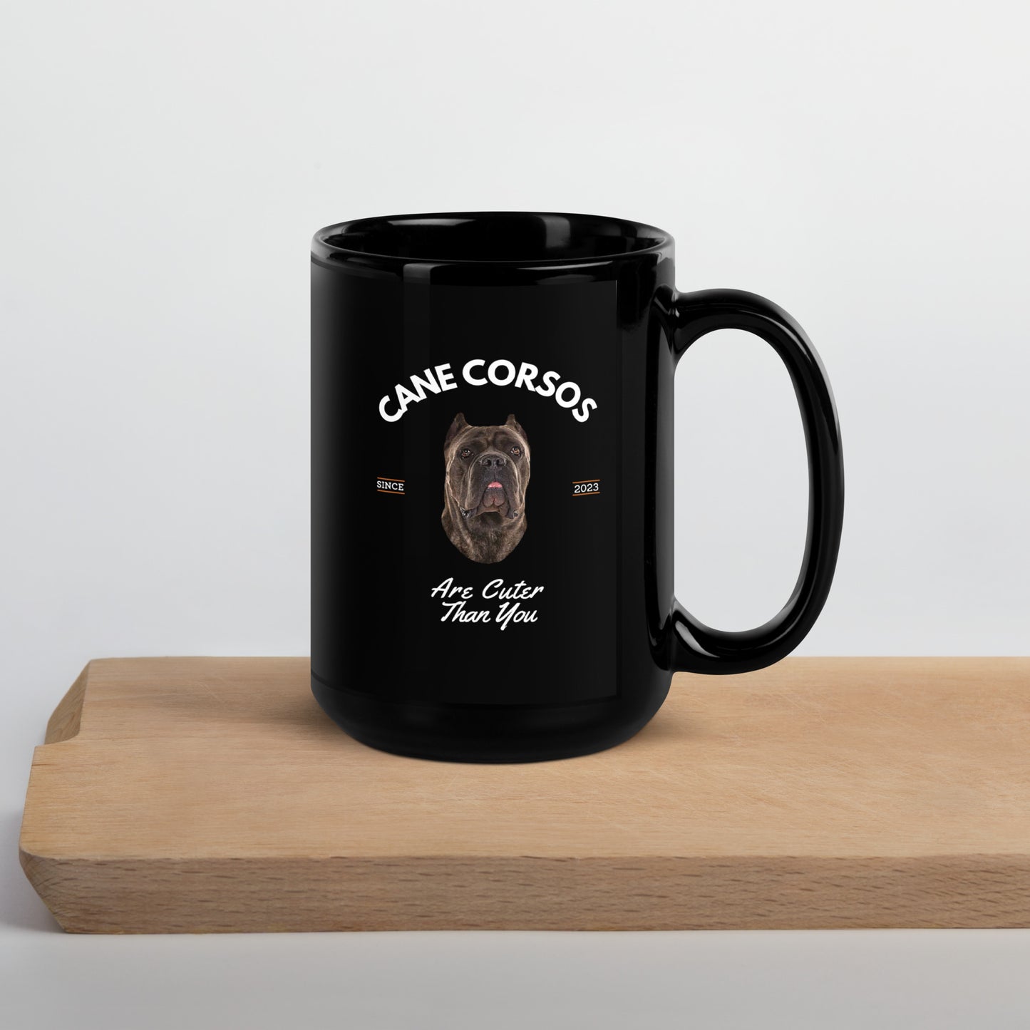 Cane Corsos - Black Mug - Cane Corsos are Cuter Than You
