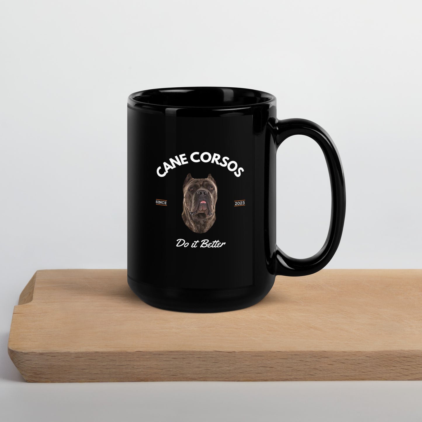 Cane Corsos - Black Mug - Do it Better