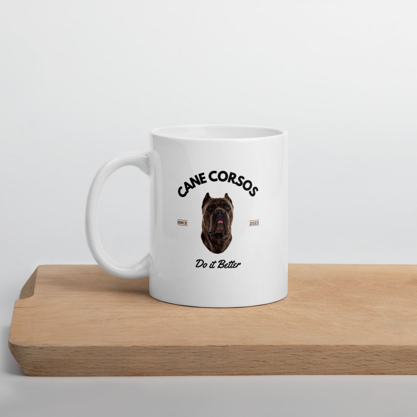Cane Corsos - White Mug - Cane Corsos Do it Better