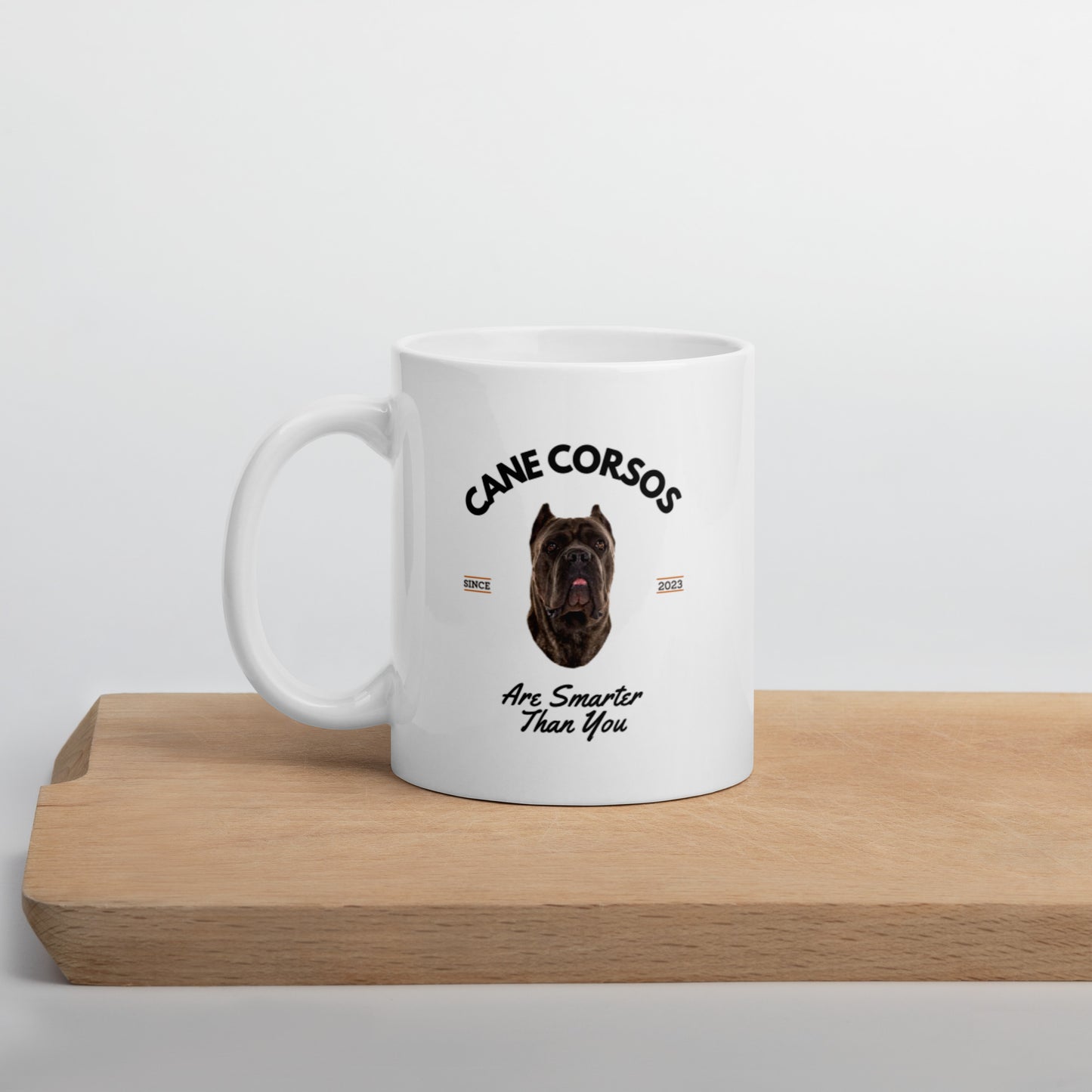Cane Corsos - White Mug - Cane Corsos Are Smarter Than You