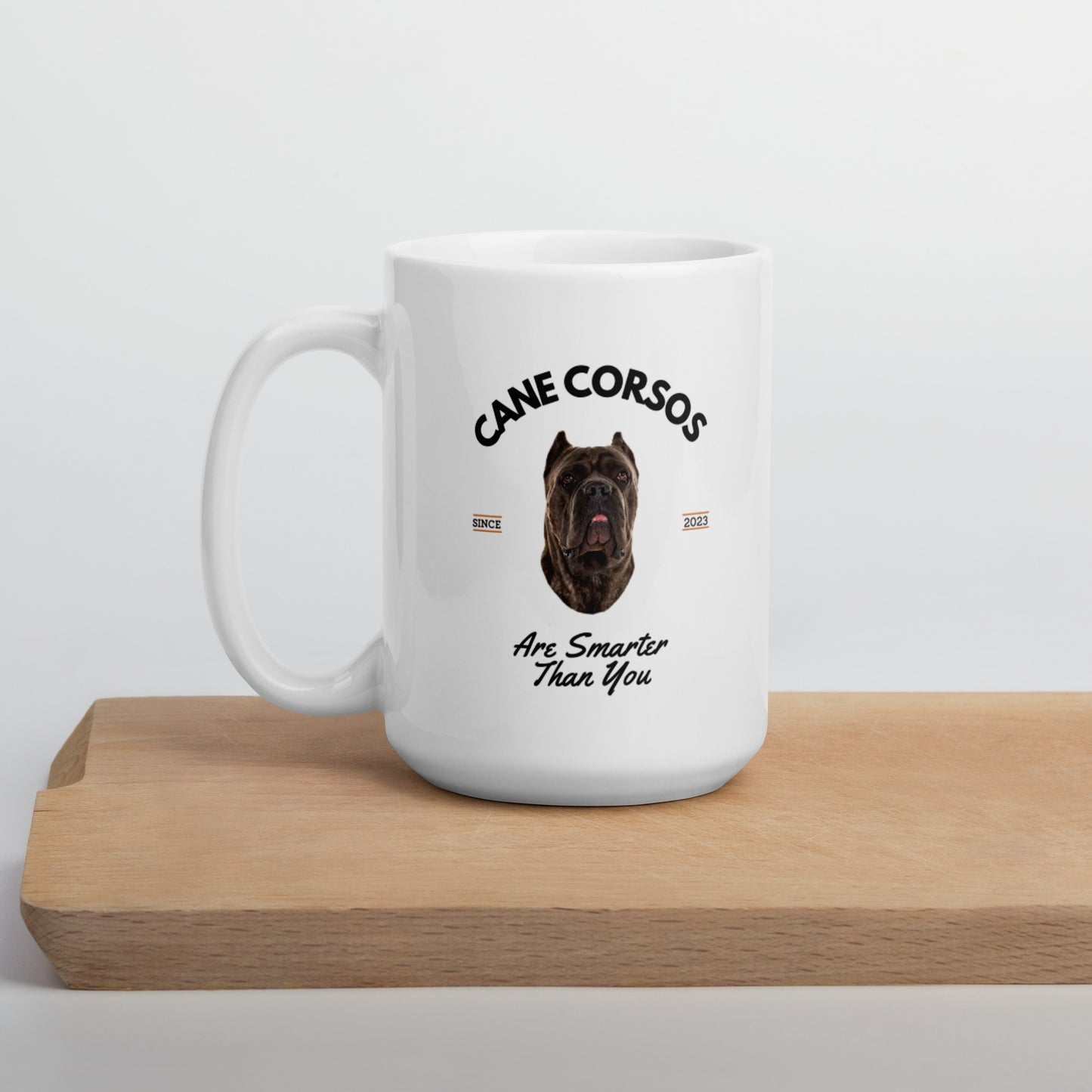 Cane Corsos - White Mug - Cane Corsos Are Smarter Than You