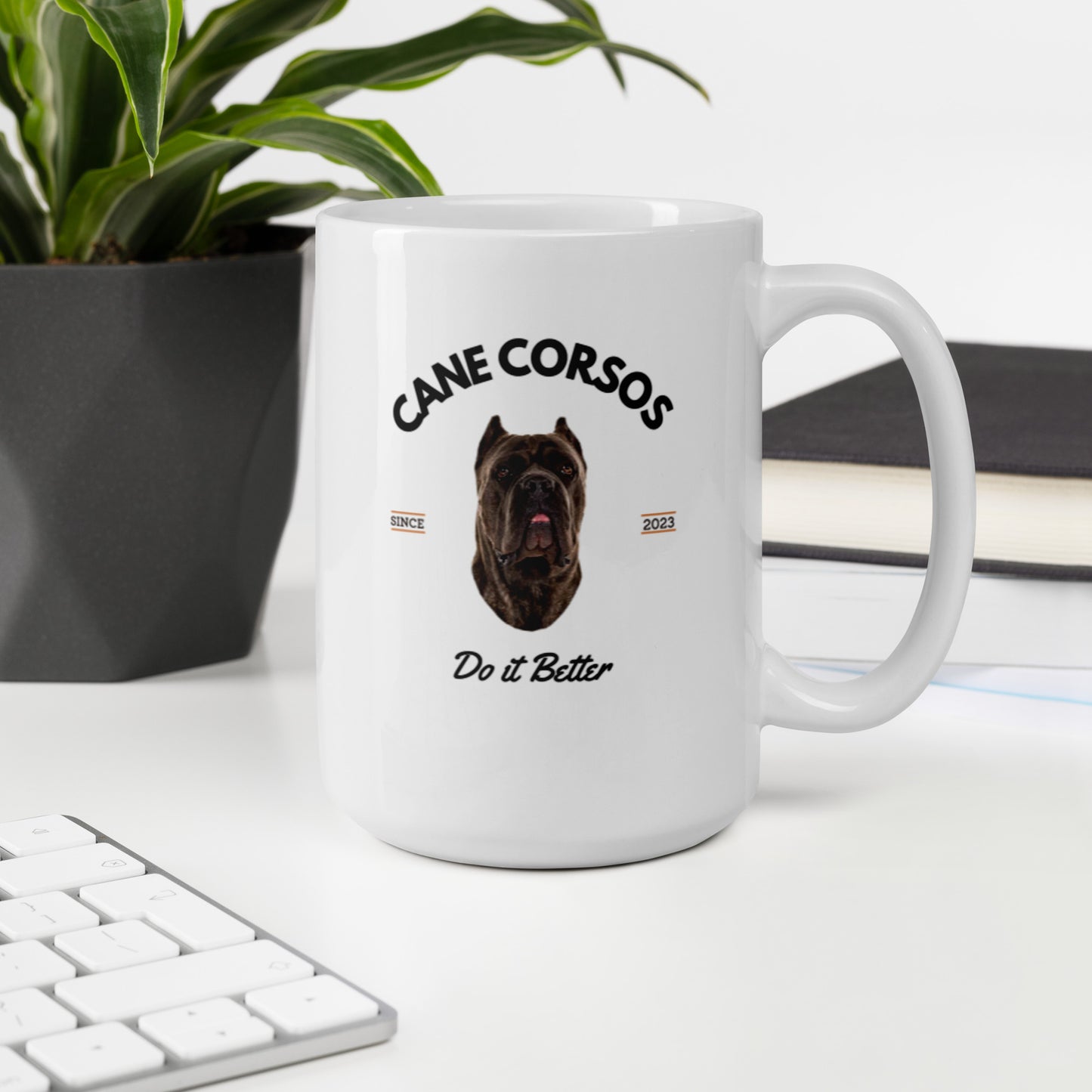Cane Corsos - White Mug - Cane Corsos Do it Better
