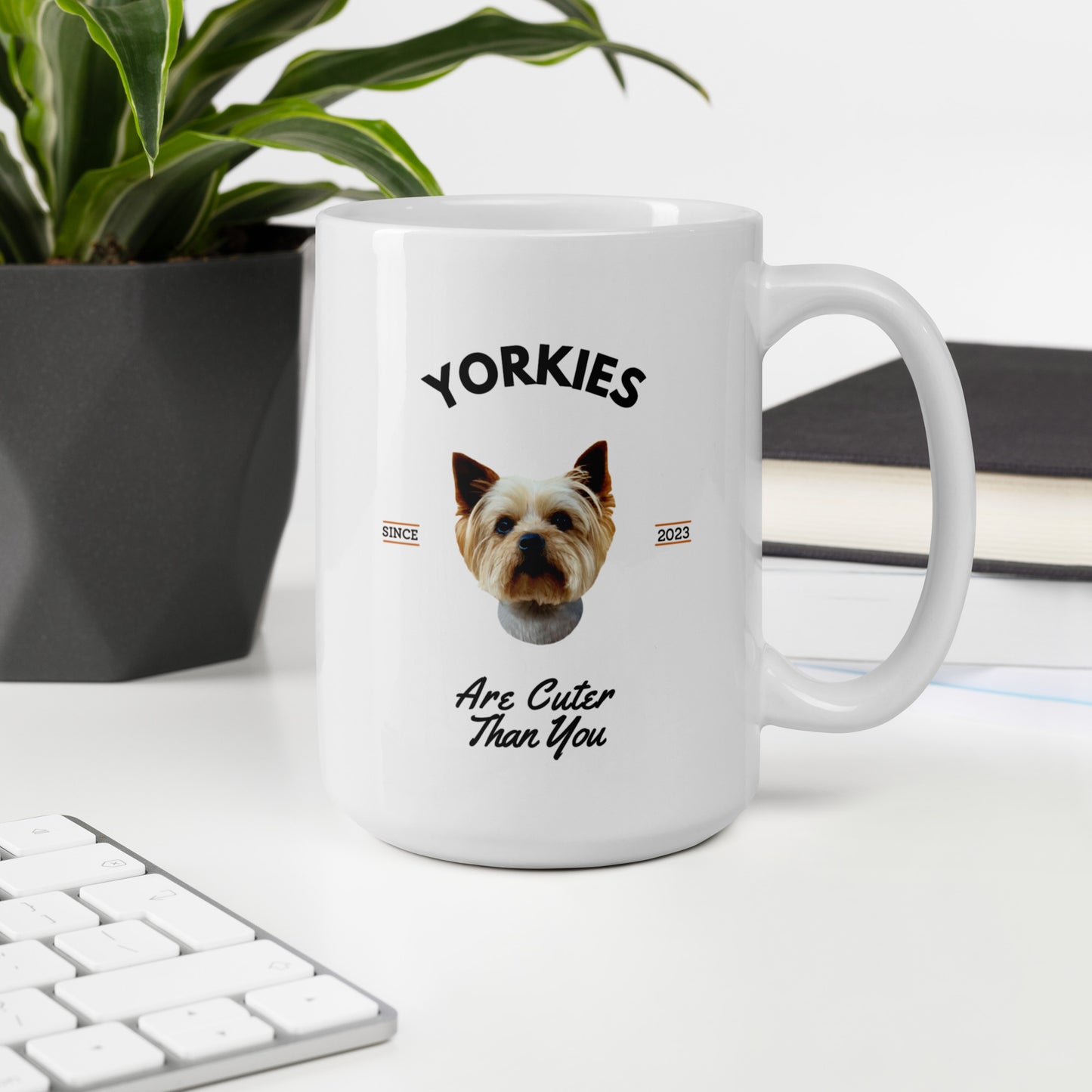Yorkies - White Coffee Mug (Yorkies Are Cuter Than You)