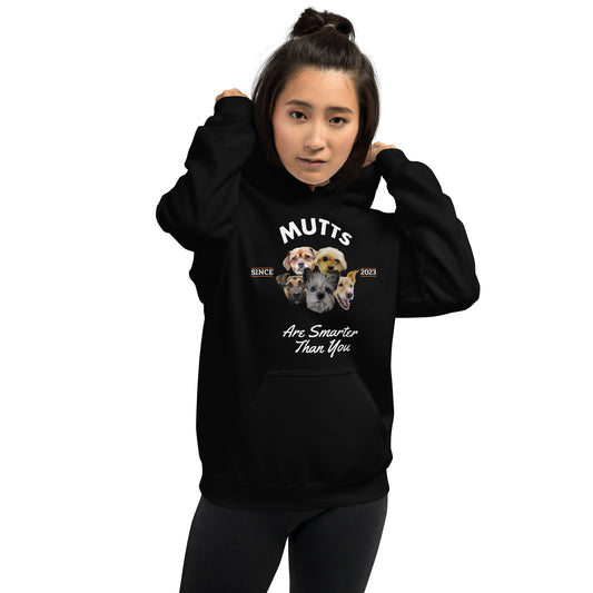Mutts are Smarter than You - Black Hoodie
