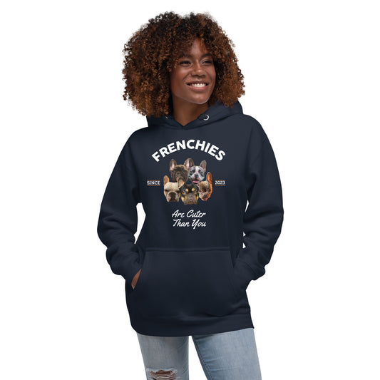 Frenchies are Cuter than You - Black Hoodie