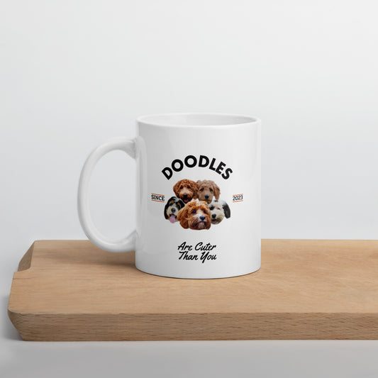 Doodles are Cuter than You - White  mug