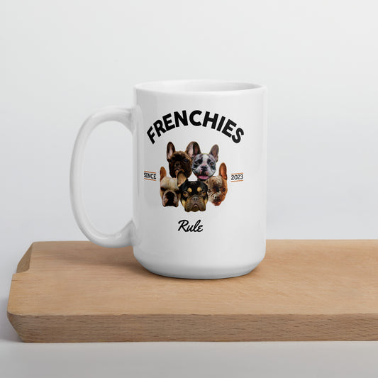 Frenchies Rule - White Mug