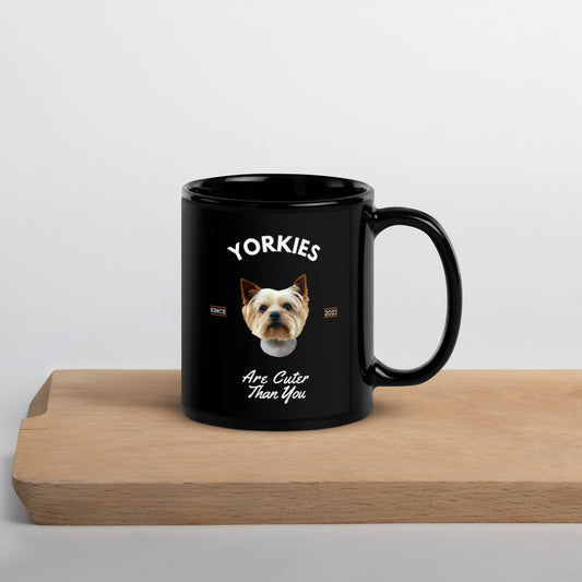 Yorkies - Black Coffee Mug (Yorkies Are Cuter Than You)