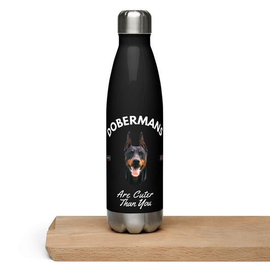 Dobermans - Black Water Bottle (Dobermans Are Cuter Than You)